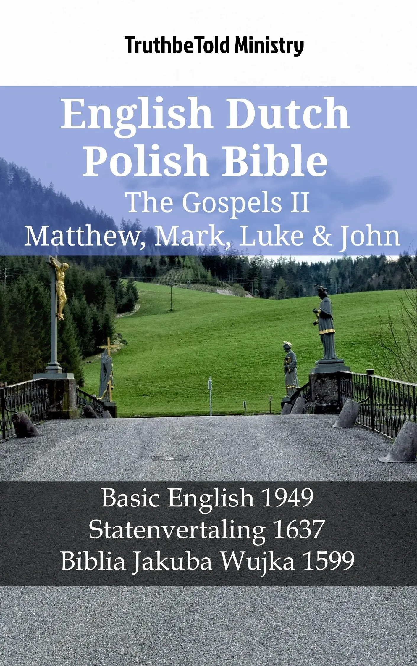 English Dutch Polish Bible - The Gospels II - Matthew, Mark, Luke & John