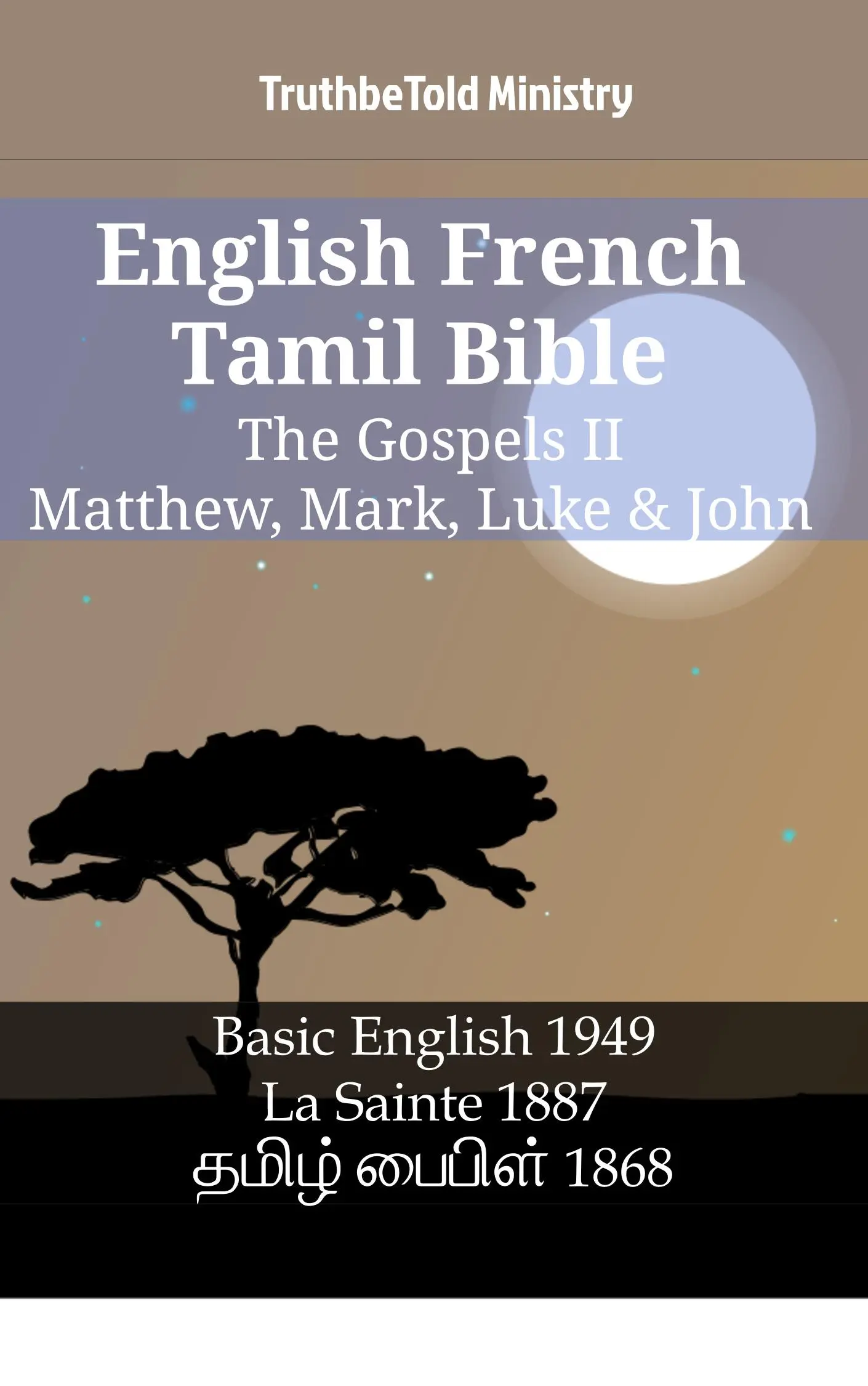 English French Tamil Bible - The Gospels II - Matthew, Mark, Luke & John