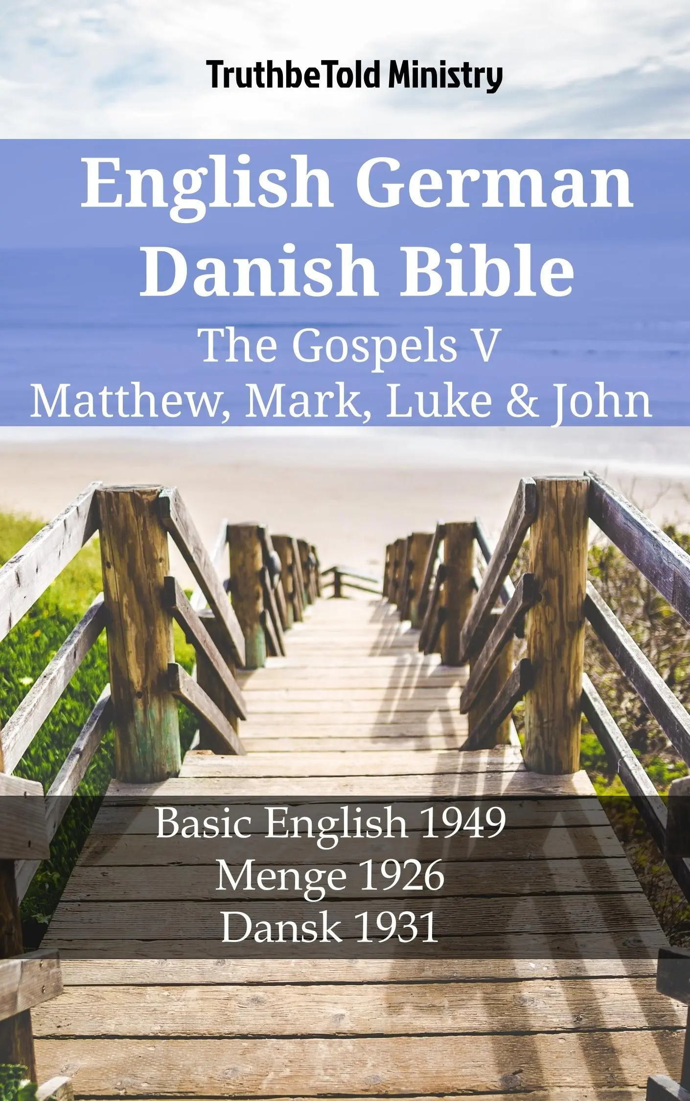 English German Danish Bible - The Gospels V - Matthew, Mark, Luke & John