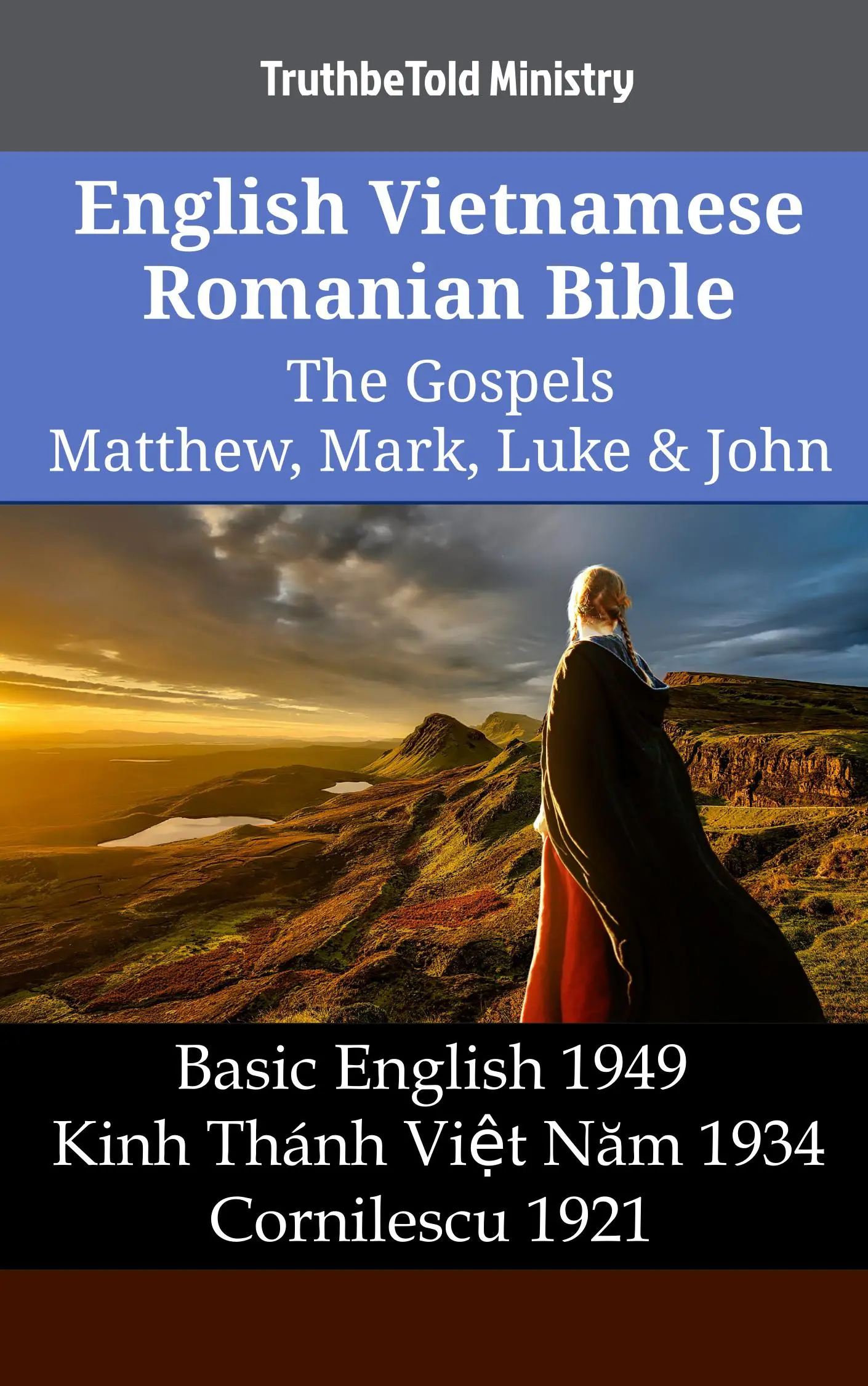 English Vietnamese Romanian Bible - The Gospels - Matthew, Mark, Luke & John