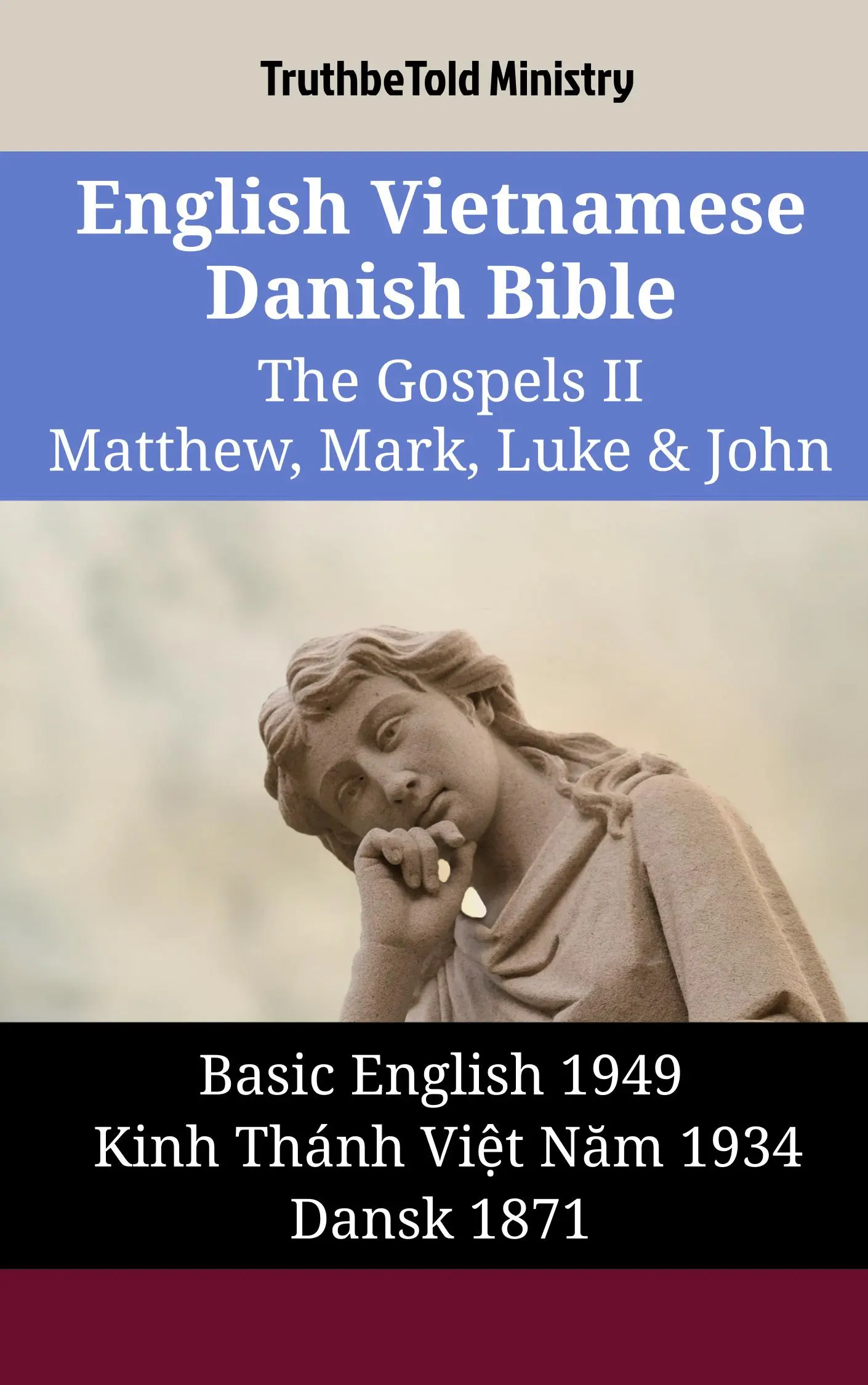 English Vietnamese Danish Bible - The Gospels II - Matthew, Mark, Luke & John