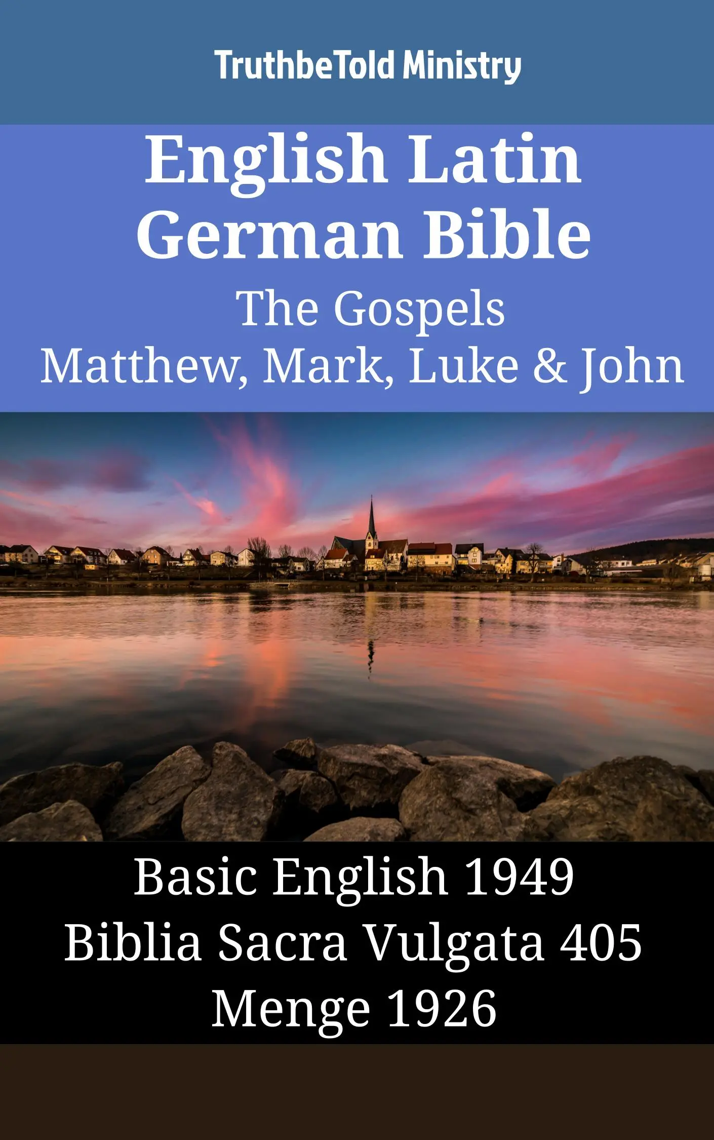 English Latin German Bible - The Gospels - Matthew, Mark, Luke & John