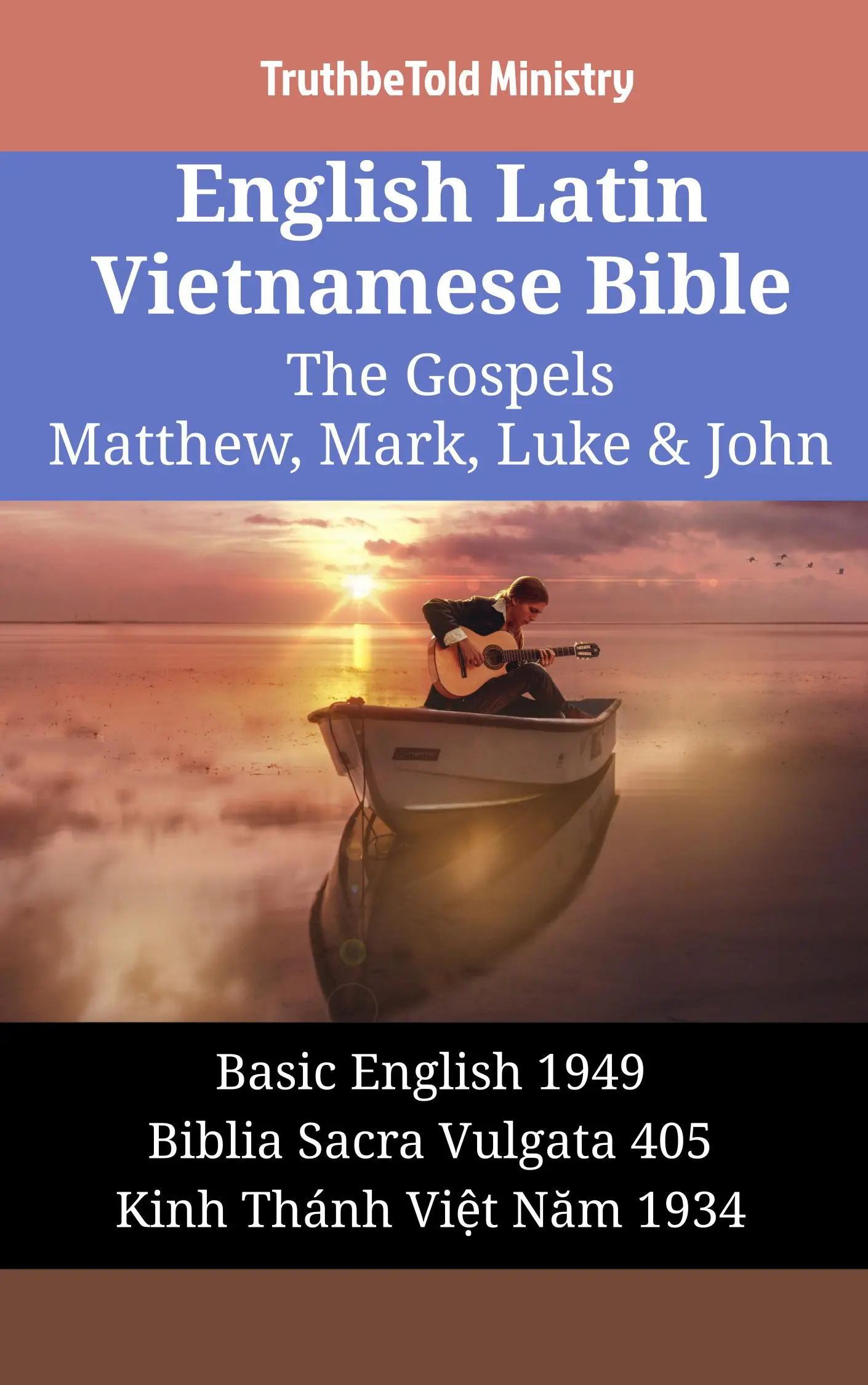 English Latin Vietnamese Bible - The Gospels - Matthew, Mark, Luke & John