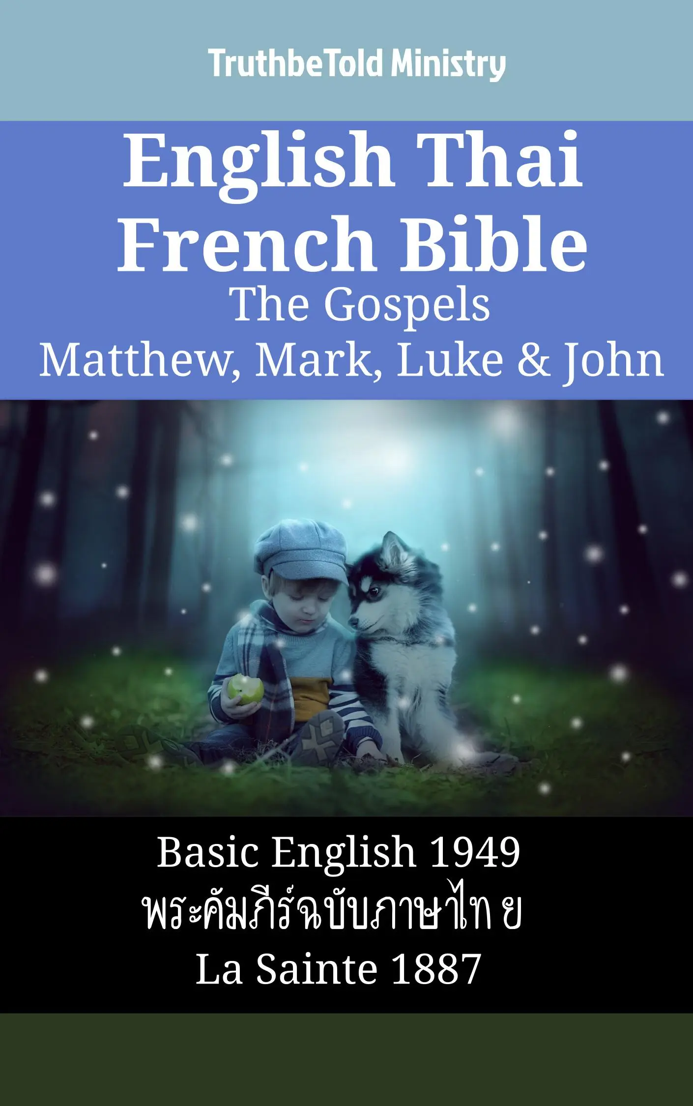 English Thai French Bible - The Gospels - Matthew, Mark, Luke & John