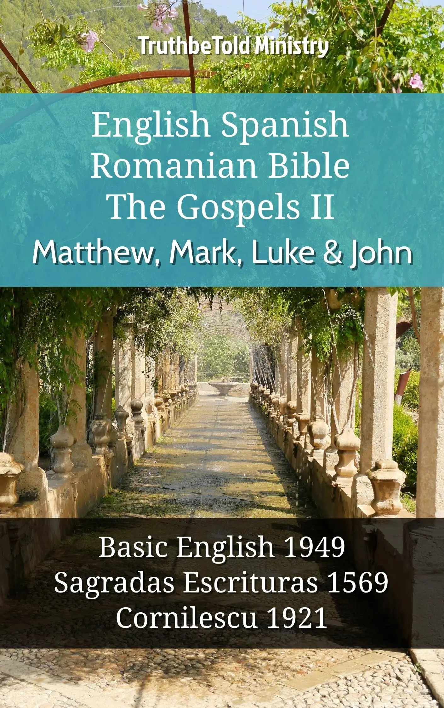 English Spanish Romanian Bible - The Gospels II - Matthew, Mark, Luke & John