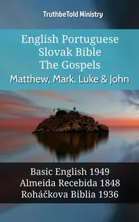 English Portuguese Slovak Bible - The Gospels - Matthew, Mark, Luke & John