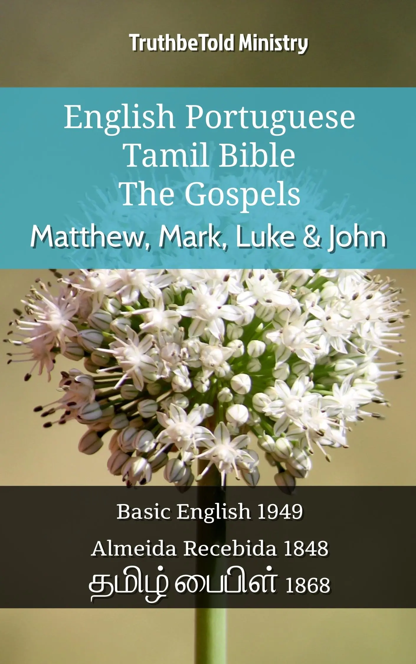 English Portuguese Tamil Bible - The Gospels - Matthew, Mark, Luke & John