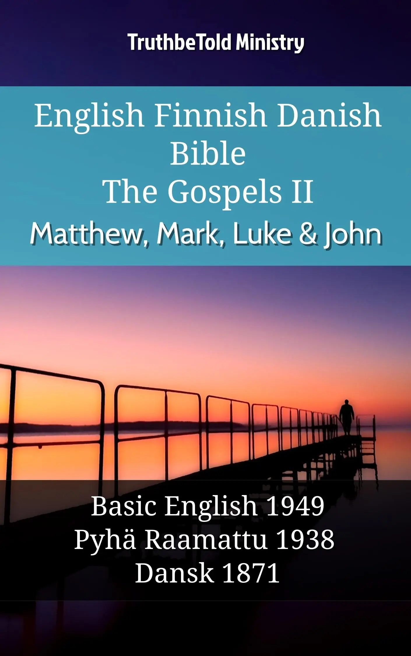 English Finnish Danish Bible - The Gospels II - Matthew, Mark, Luke & John