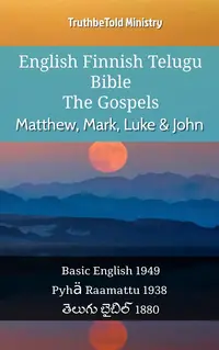 English Finnish Telugu Bible - The Gospels - Matthew, Mark, Luke & John