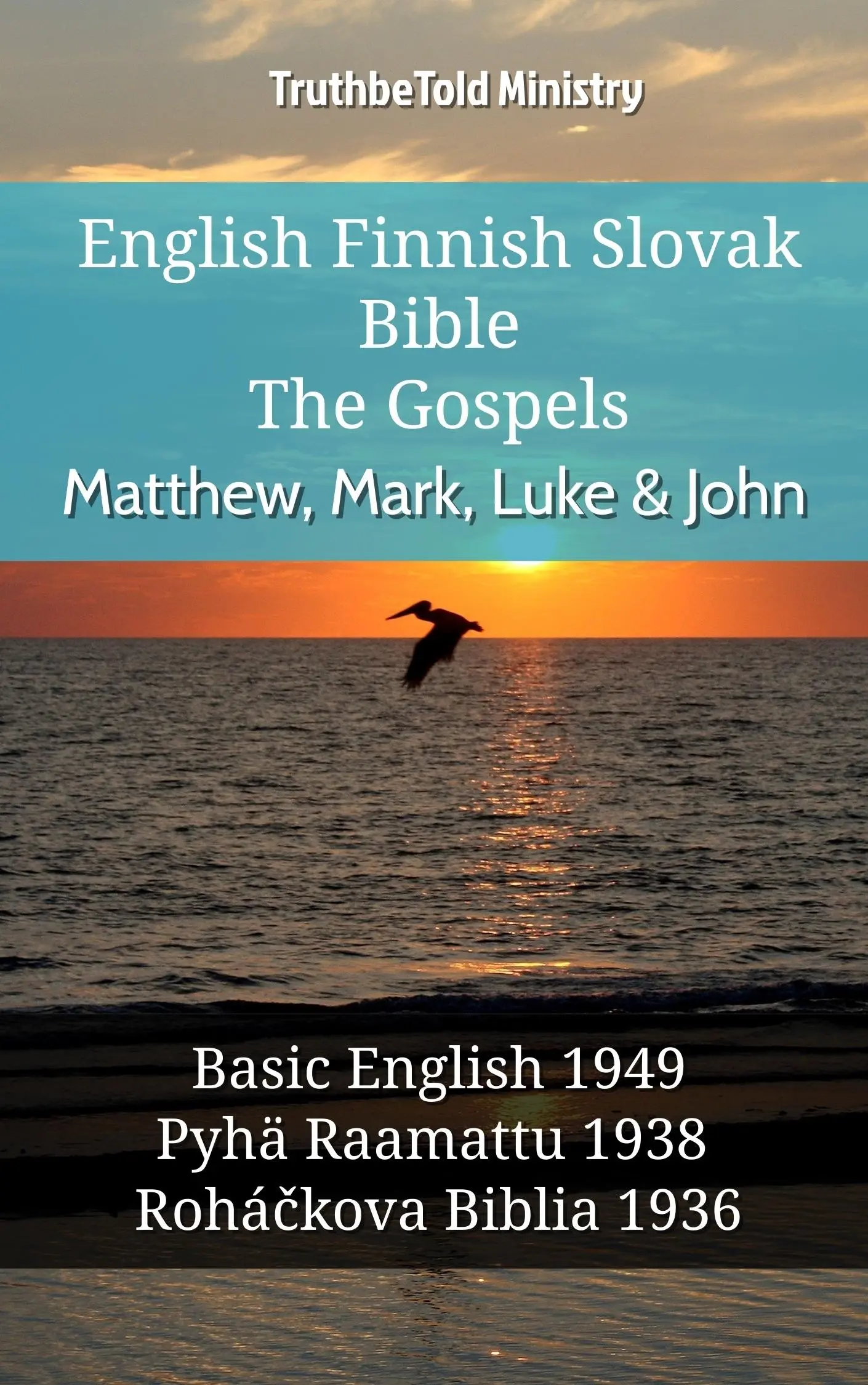 English Finnish Slovak Bible - The Gospels - Matthew, Mark, Luke & John