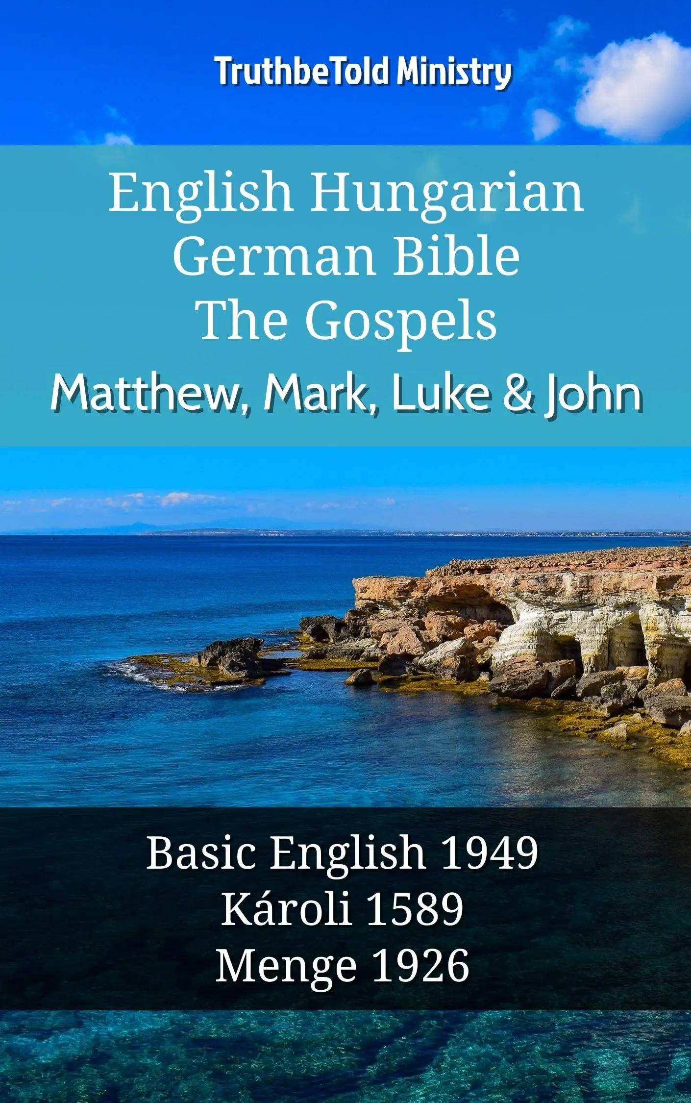 English Hungarian German Bible - The Gospels - Matthew, Mark, Luke & John