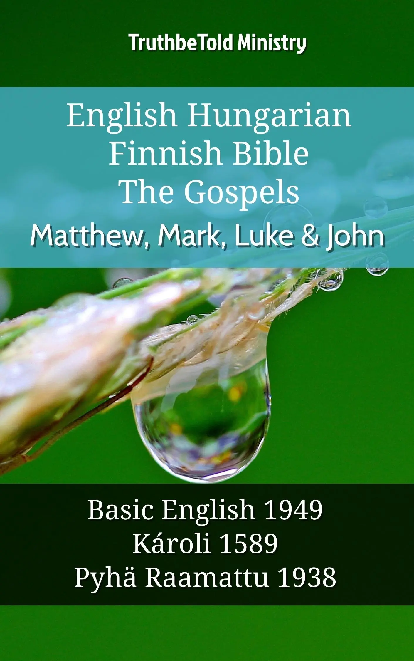 English Hungarian Finnish Bible - The Gospels - Matthew, Mark, Luke & John