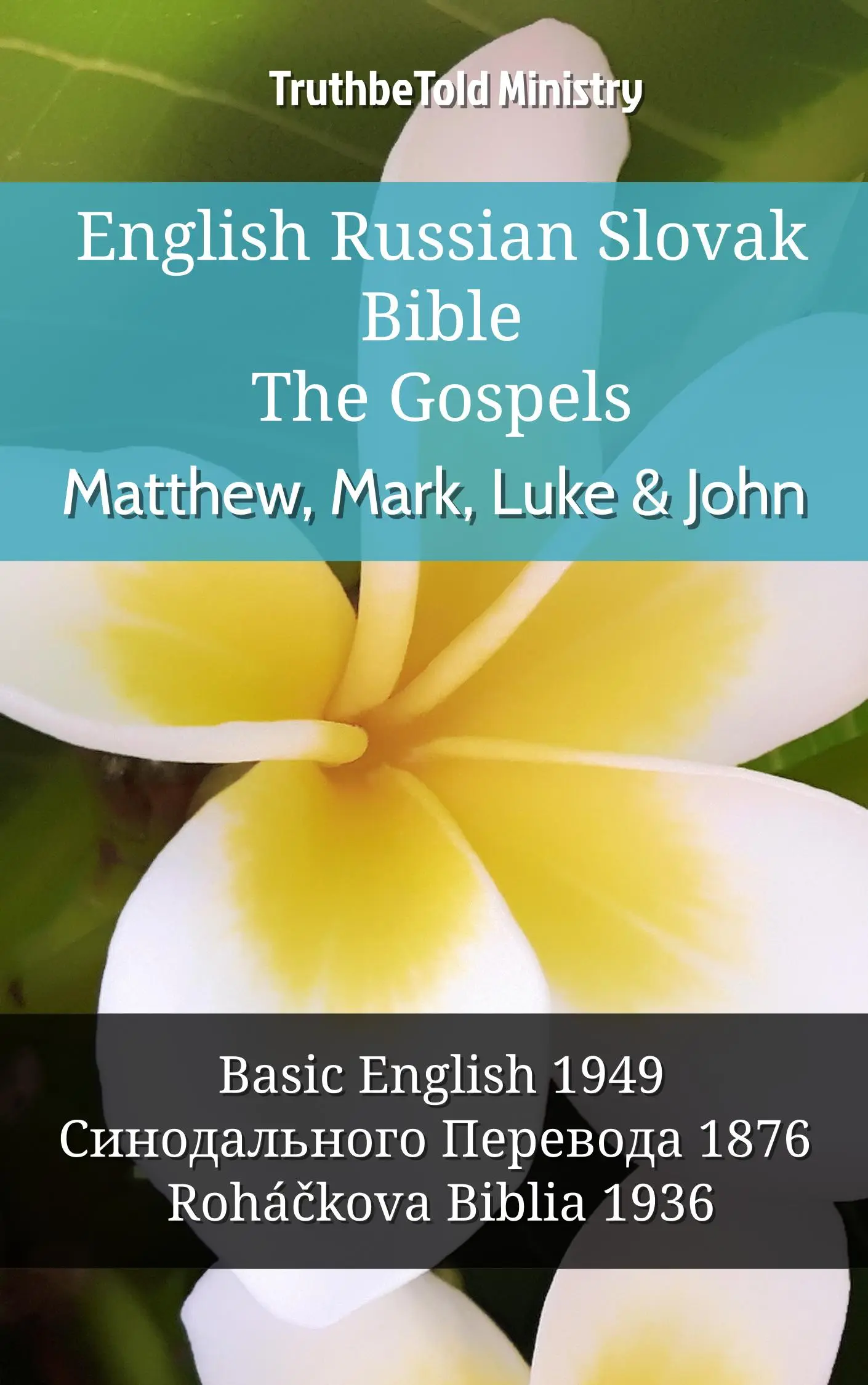 English Russian Slovak Bible - The Gospels - Matthew, Mark, Luke & John