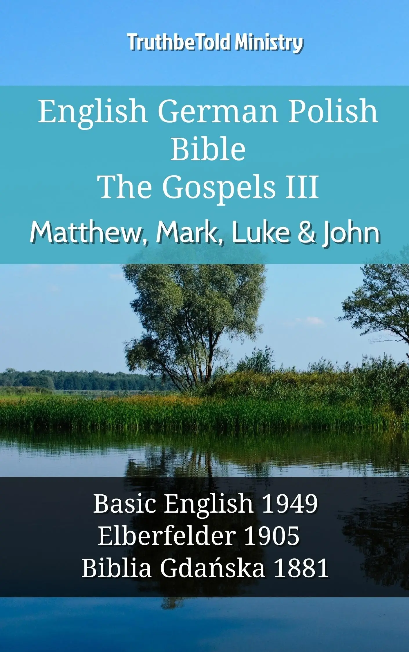 English German Polish Bible - The Gospels III - Matthew, Mark, Luke & John