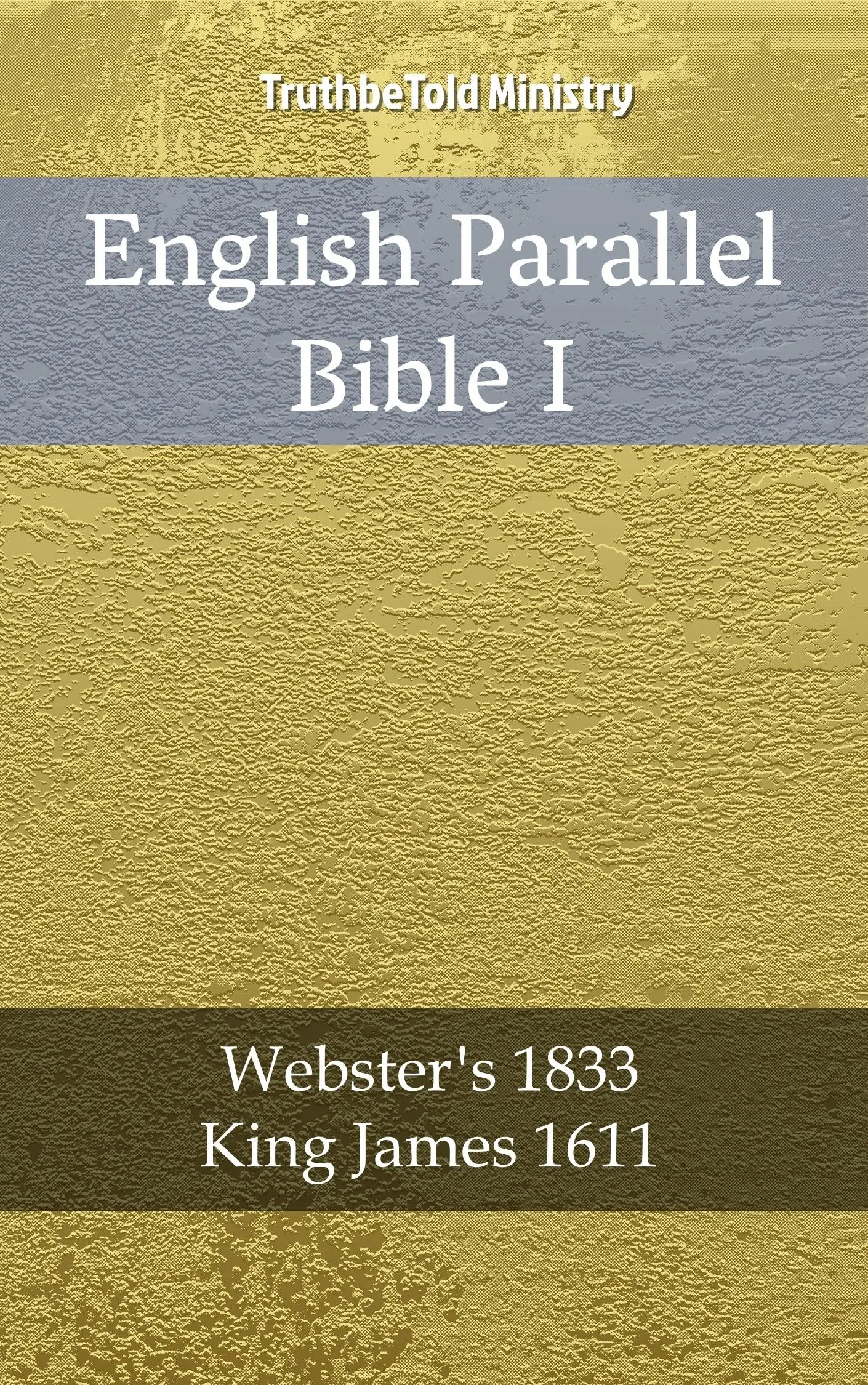 English Parallel Bible I