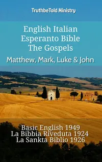 English Italian Esperanto Bible - The Gospels - Matthew, Mark, Luke & John