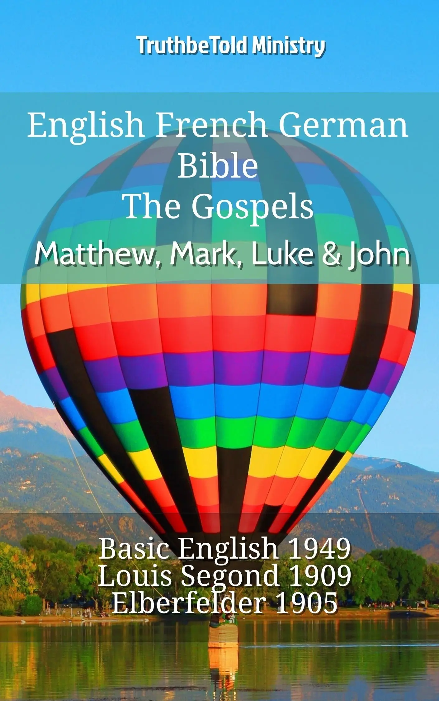 English French German Bible - The Gospels - Matthew, Mark, Luke & John