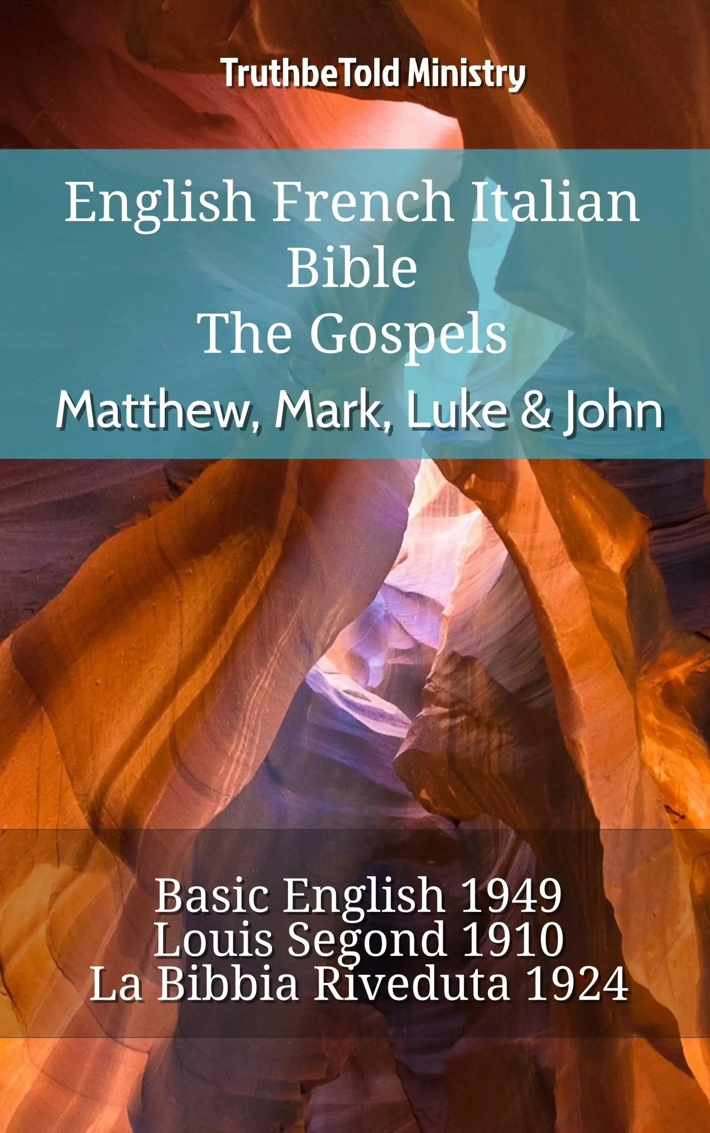 English French Italian Bible - The Gospels - Matthew, Mark, Luke & John
