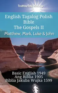 English Tagalog Polish Bible - The Gospels II - Matthew, Mark, Luke & John