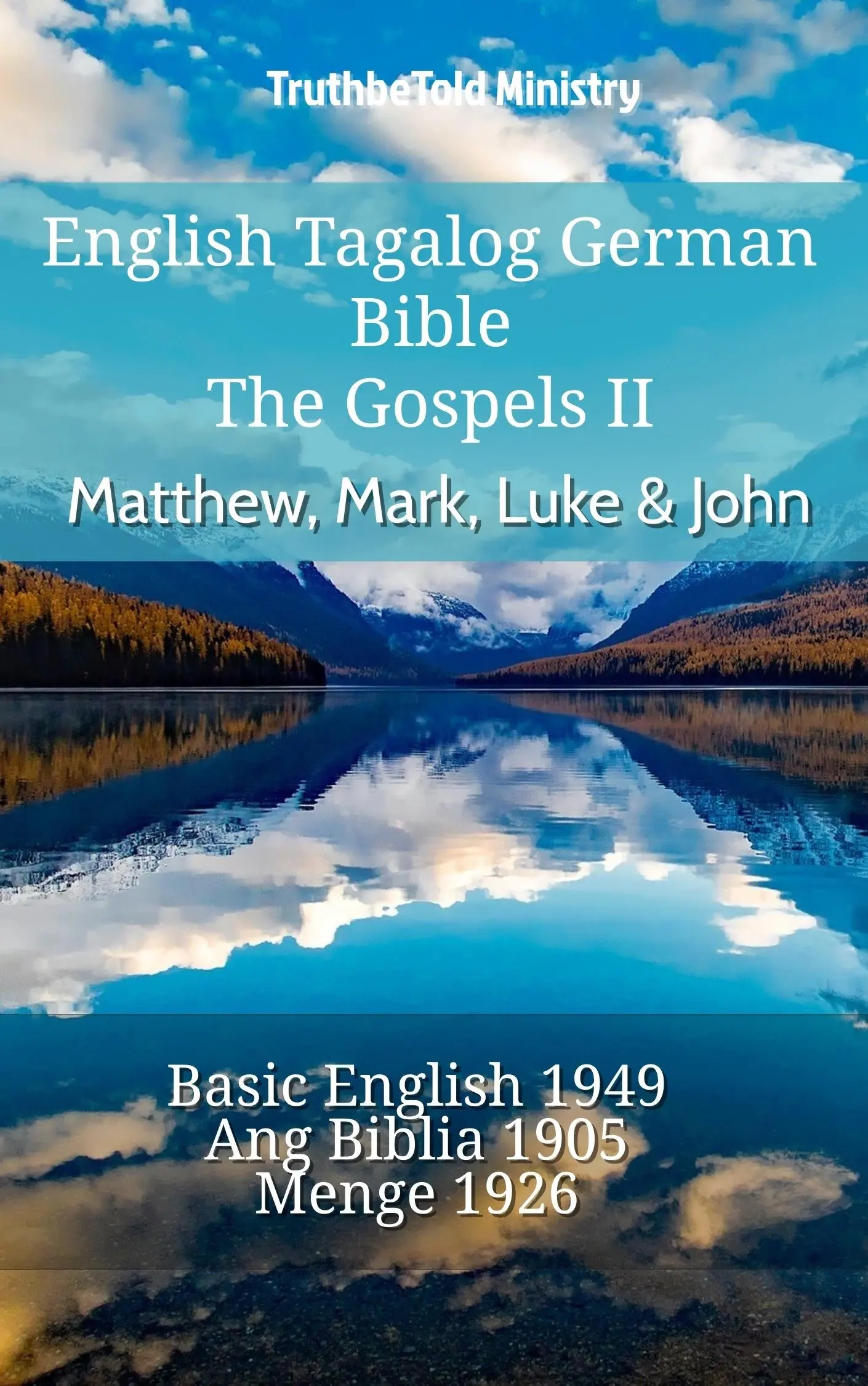 English Tagalog German Bible - The Gospels II - Matthew, Mark, Luke & John