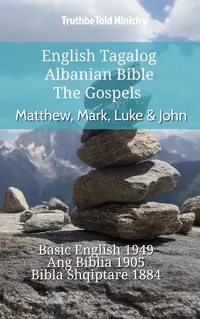 English Tagalog Albanian Bible - The Gospels - Matthew, Mark, Luke & John