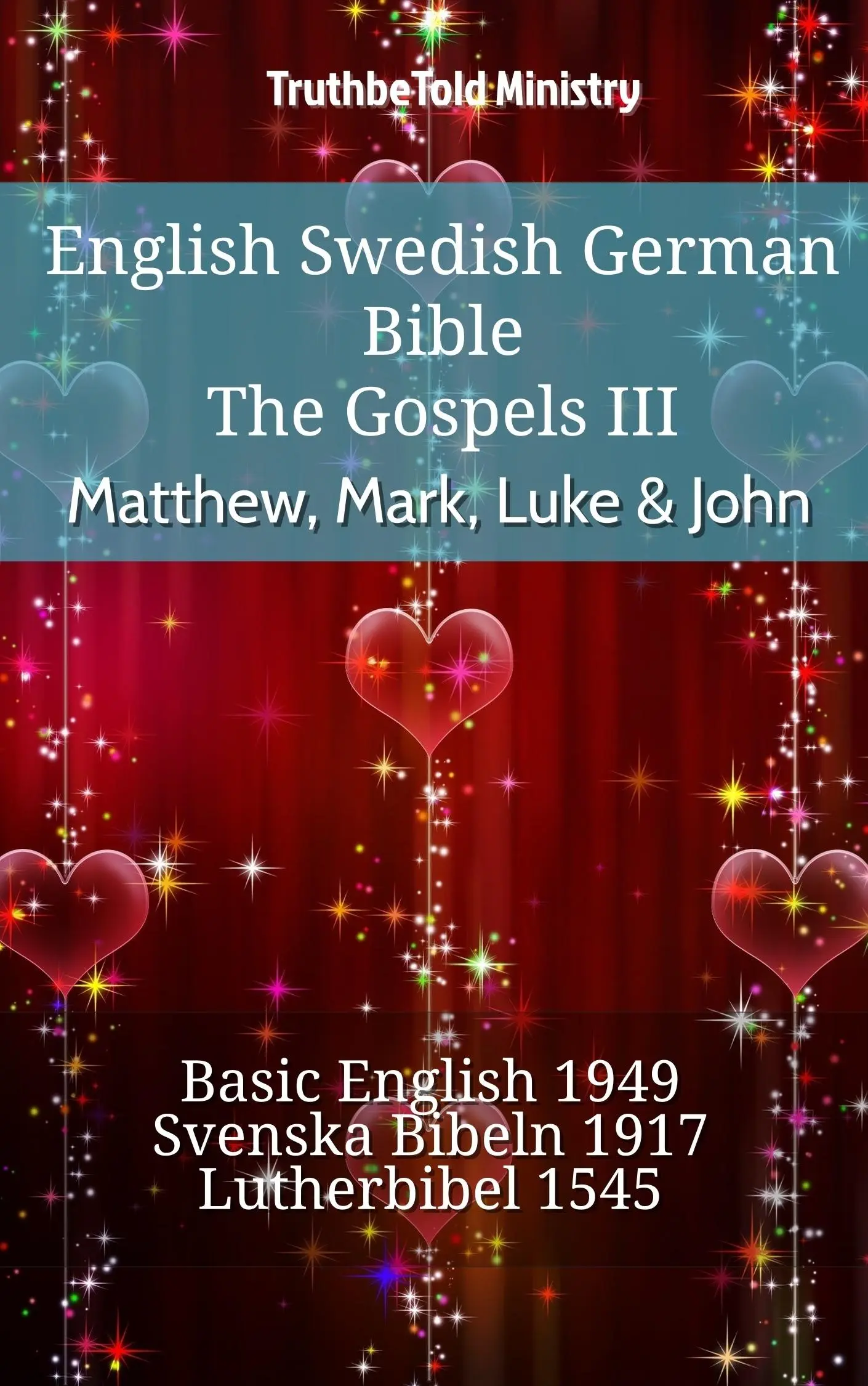 English Swedish German Bible - The Gospels III - Matthew, Mark, Luke & John