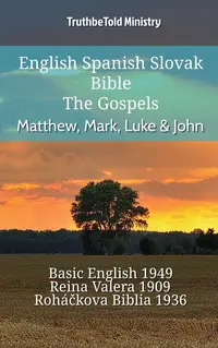 English Spanish Slovak Bible - The Gospels - Matthew, Mark, Luke & John