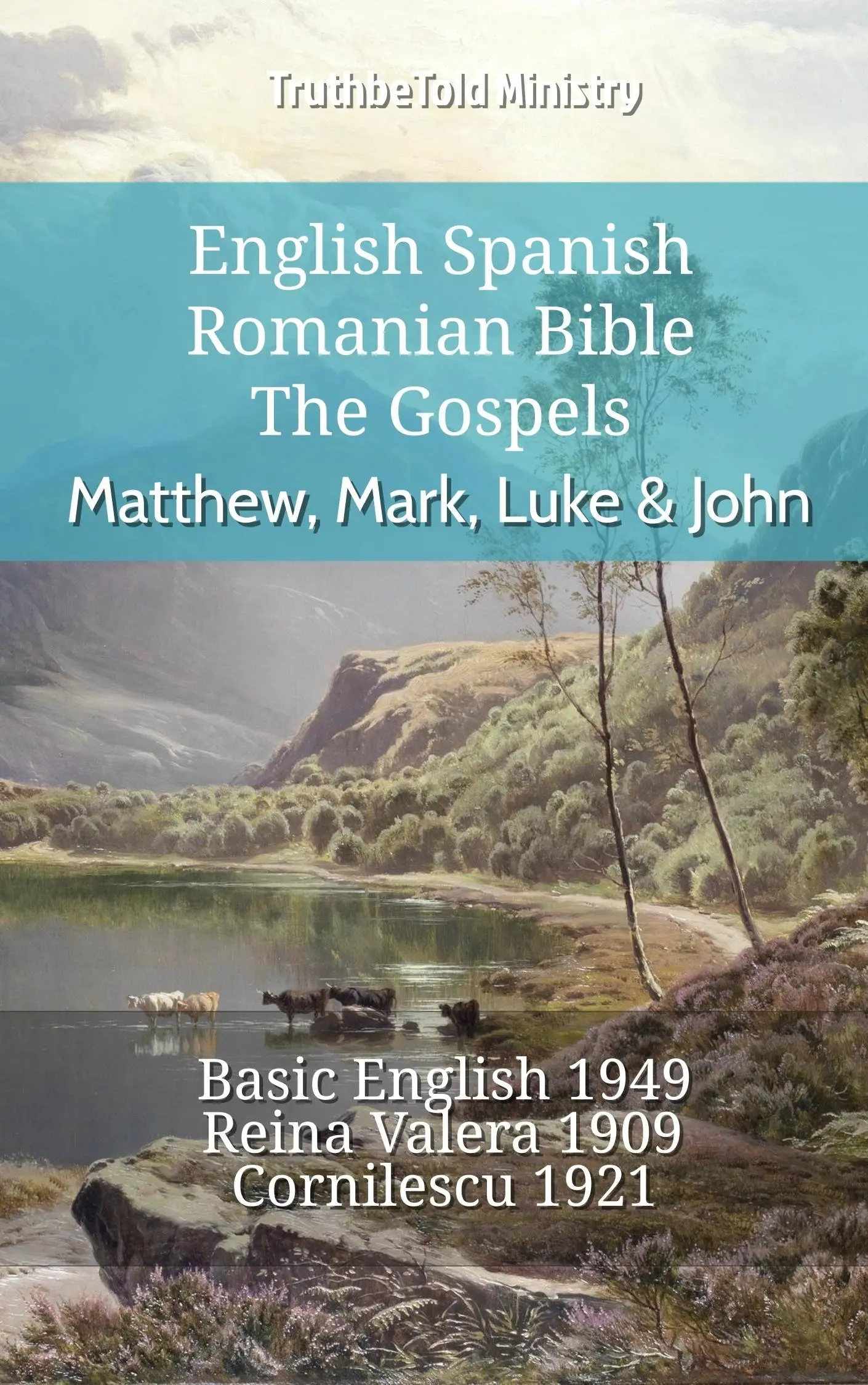 English Spanish Romanian Bible - The Gospels - Matthew, Mark, Luke & John