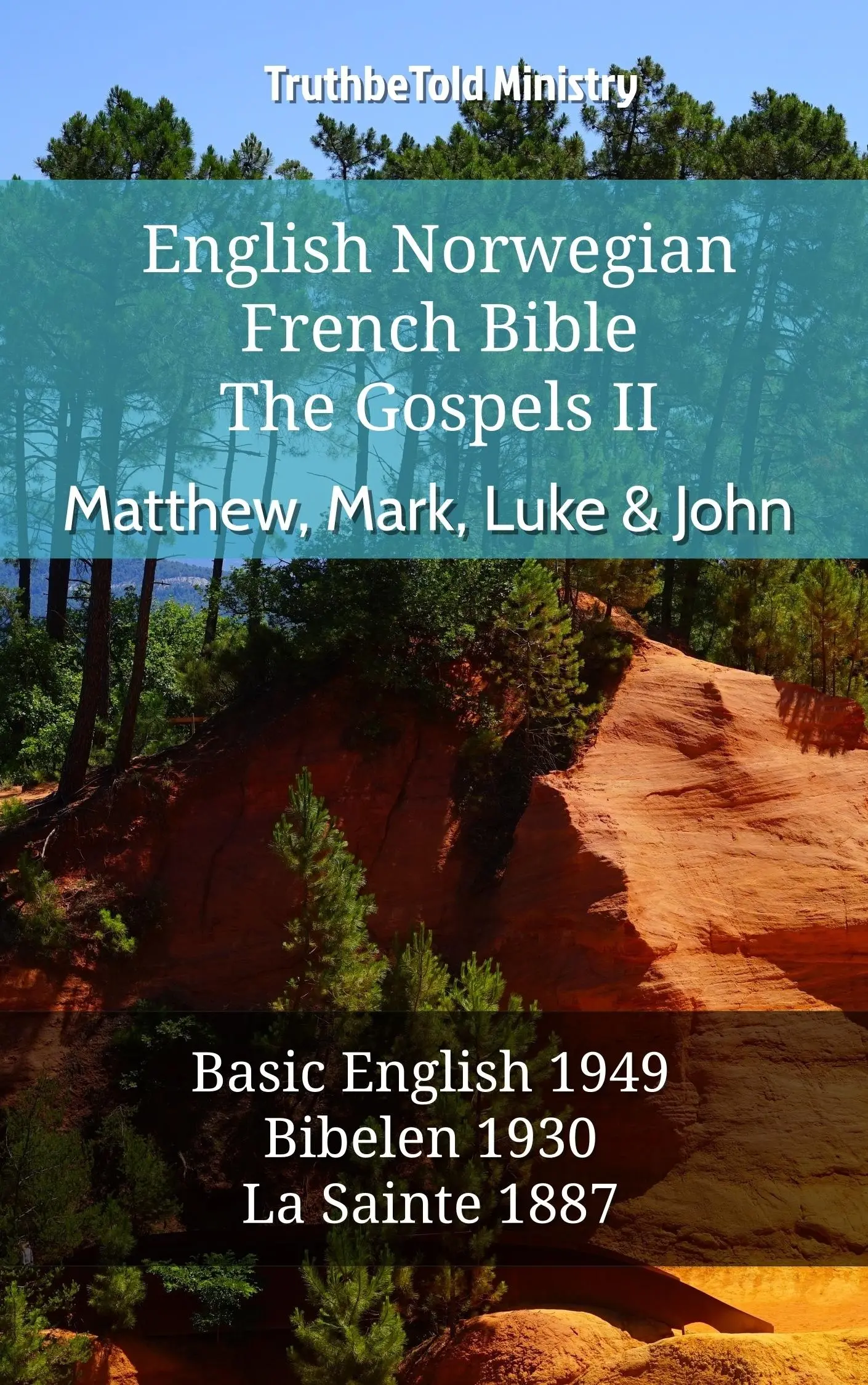 English Norwegian French Bible - The Gospels II - Matthew, Mark, Luke & John