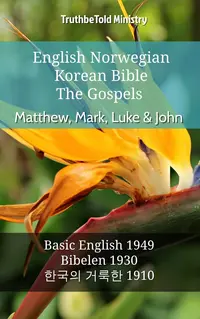 English Norwegian Korean Bible - The Gospels - Matthew, Mark, Luke & John