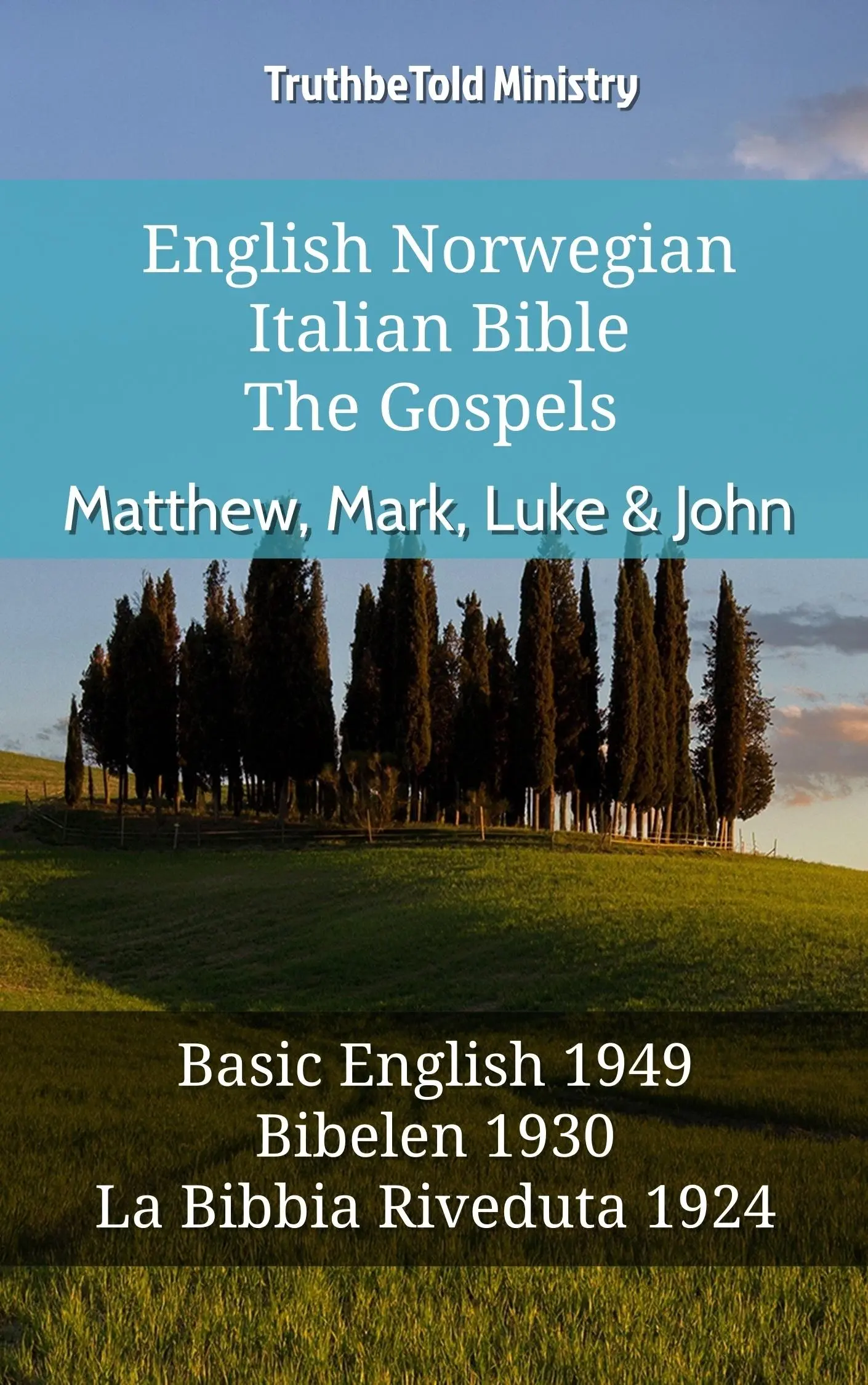English Norwegian Italian Bible - The Gospels - Matthew, Mark, Luke & John