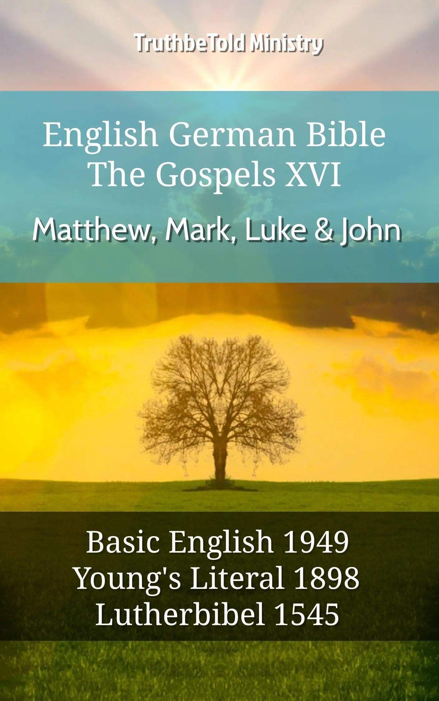 English German Bible - The Gospels XV - Matthew, Mark, Luke & John