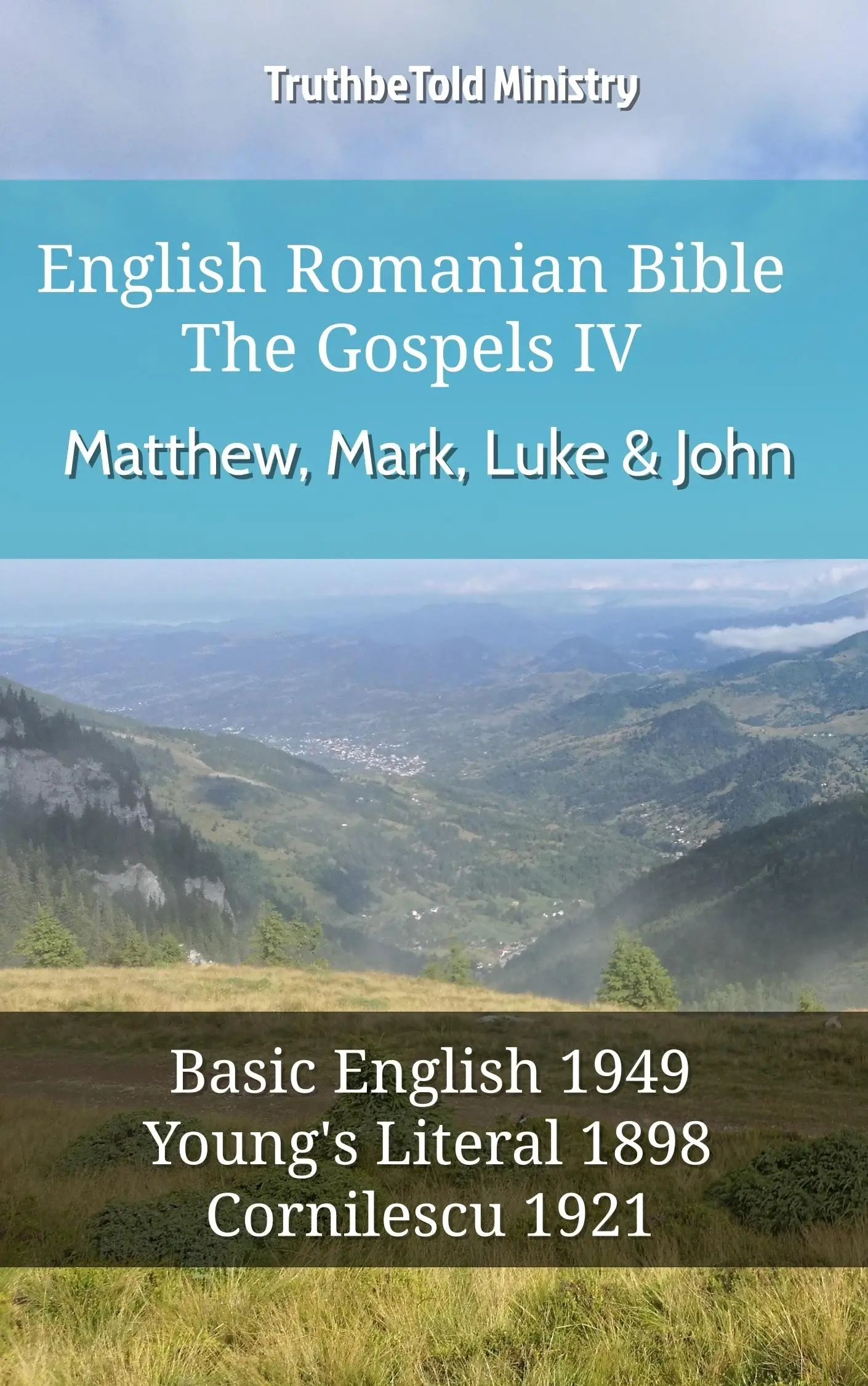 English Romanian Bible - The Gospels IV - Matthew, Mark, Luke & John