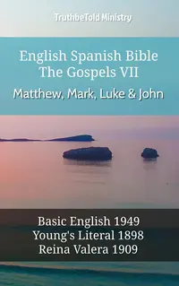 English Spanish Bible - The Gospels VII - Matthew, Mark, Luke & John