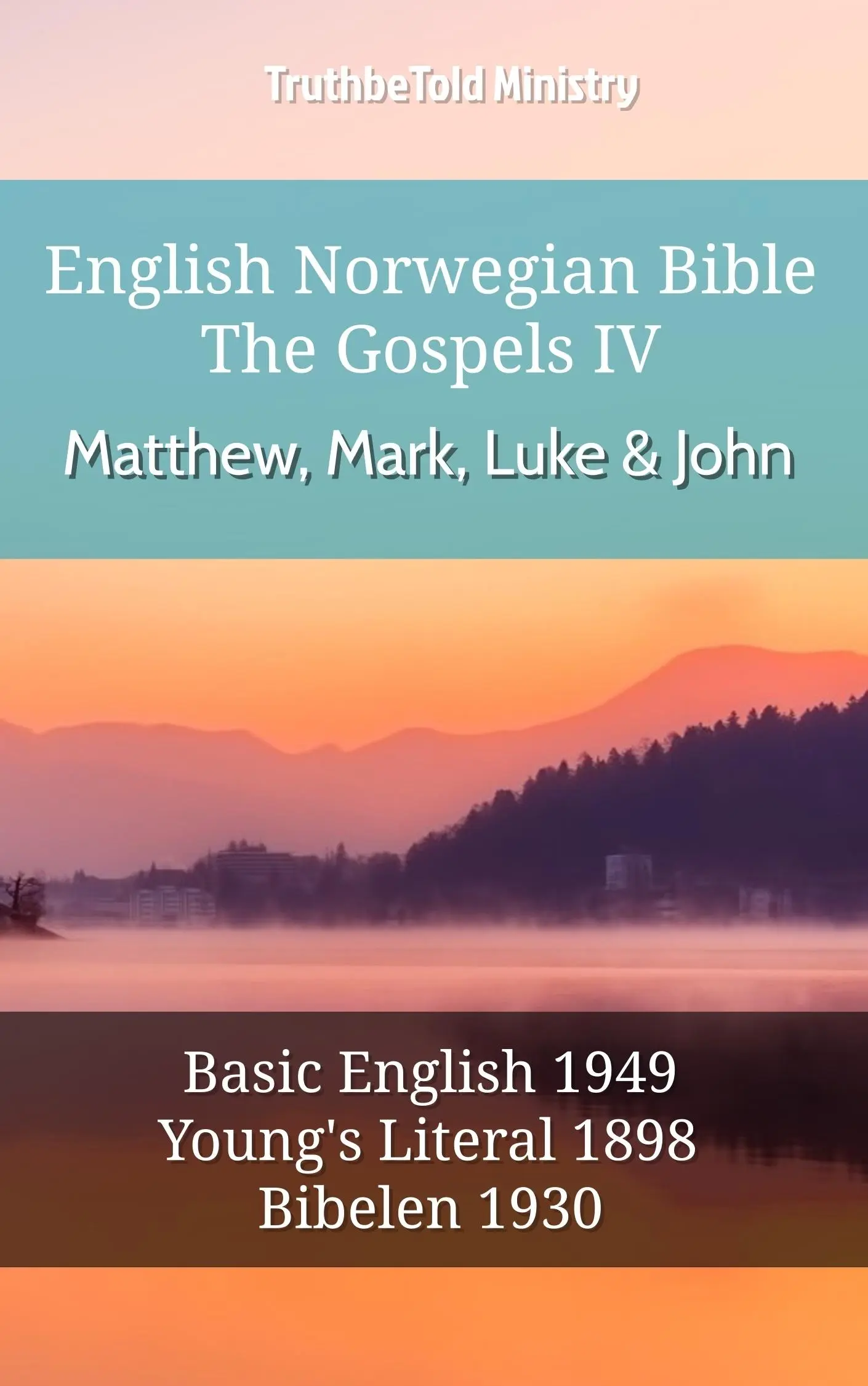 English Norwegian Bible - The Gospels IV - Matthew, Mark, Luke and John