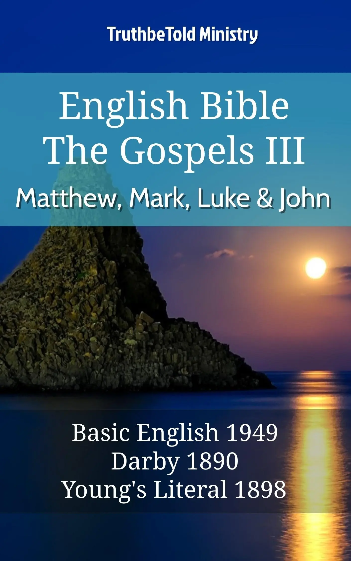 English Bible - The Gospels III - Matthew, Mark, Luke and John
