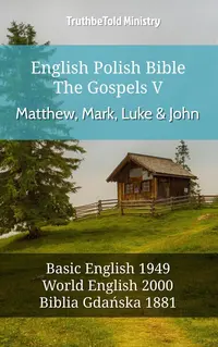 English Polish Bible - The Gospels V - Matthew, Mark, Luke and John