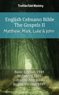English Cebuano Bible - The Gospels II - Matthew, Mark, Luke and John