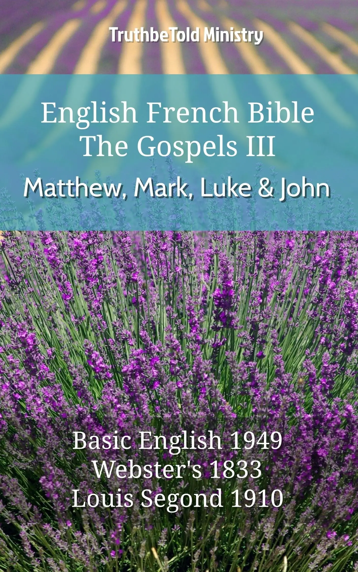 English French Bible - The Gospels III - Matthew, Mark, Luke and John