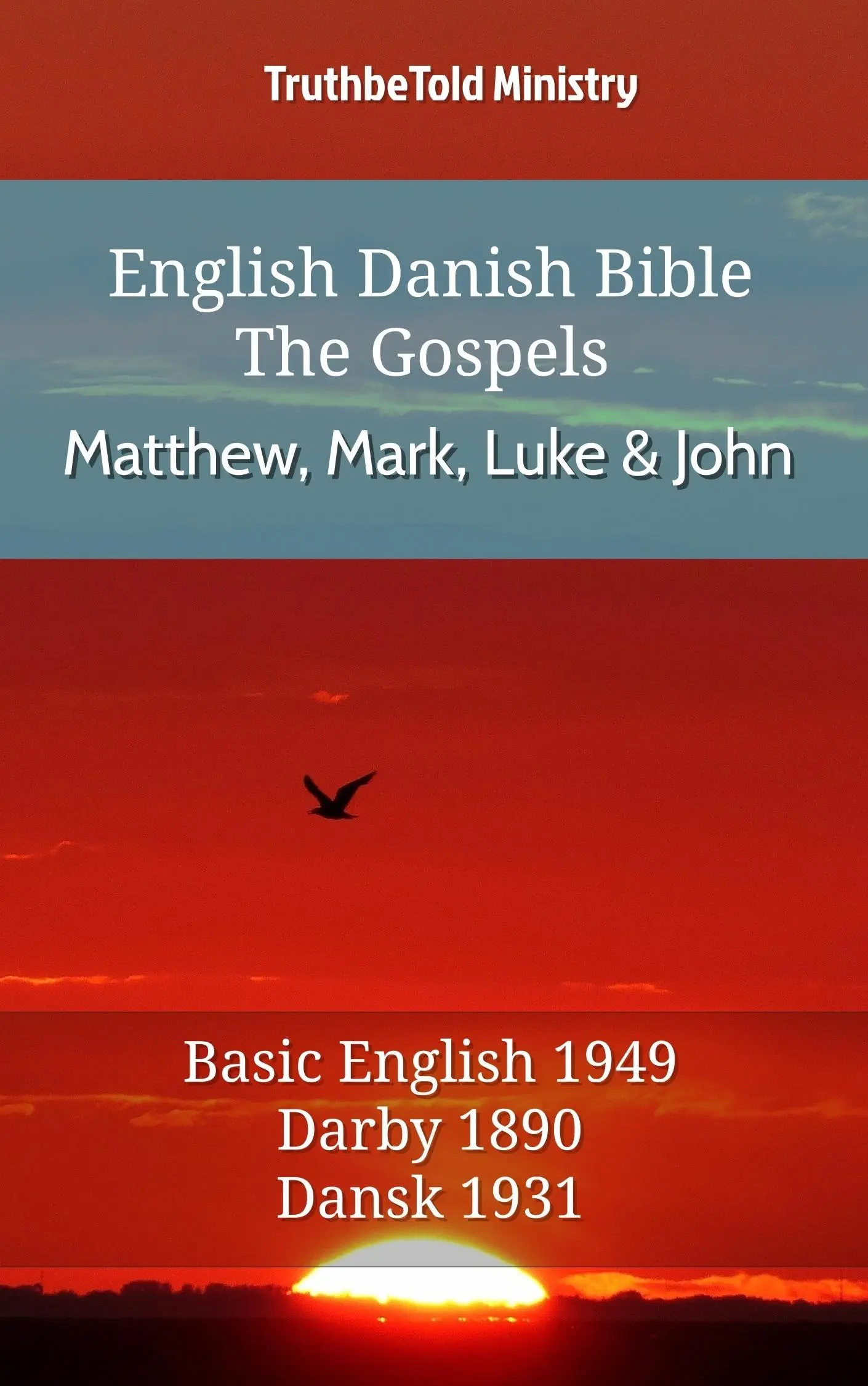 English Danish Bible - The Gospels - Matthew, Mark, Luke and John
