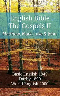 English Bible - The Gospels II - Matthew, Mark, Luke and John