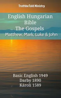 English Hungarian Bible - The Gospels - Matthew, Mark, Luke and John