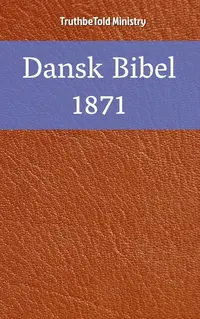 Dansk Bibel 1871