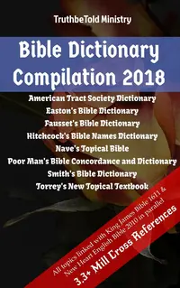 Bible Dictionary Compilation 2018