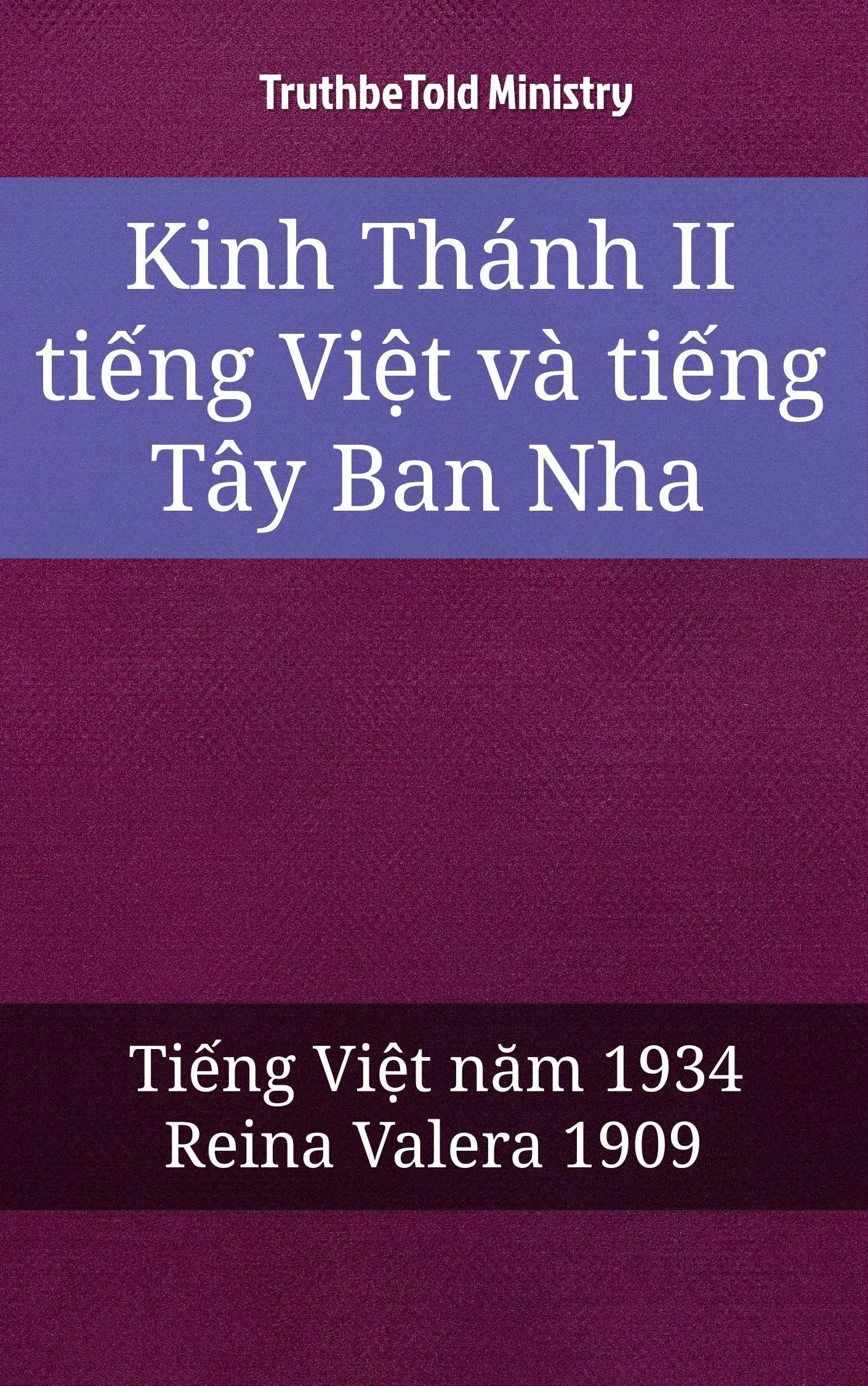 Kinh Thánh II tiếng Việt và tiếng Tây Ban Nha