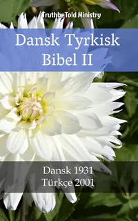 Dansk Tyrkisk Bibel II