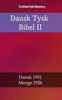 Dansk Tysk Bibel II
