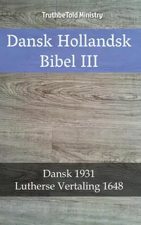 Dansk Hollandsk Bibel III