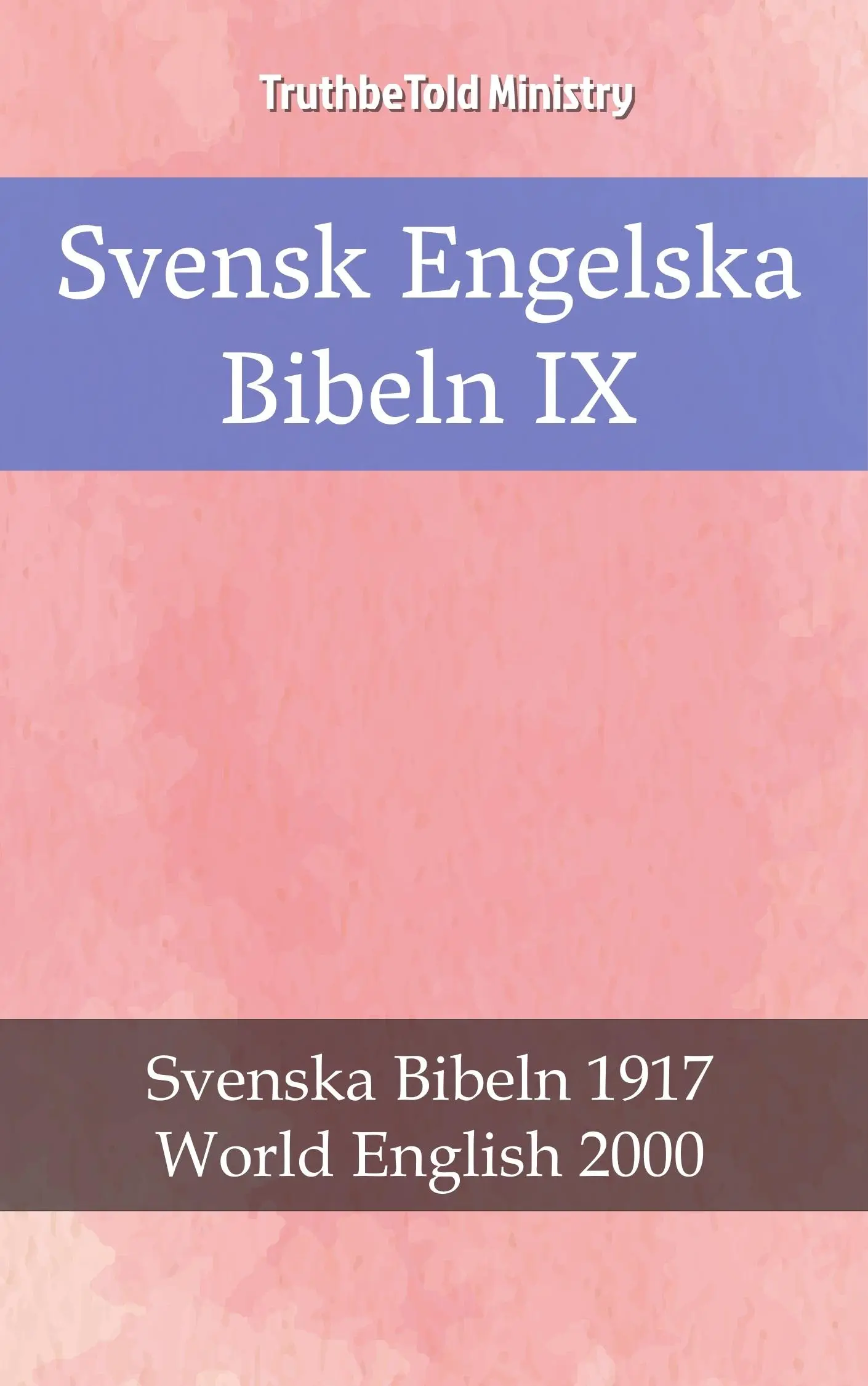 Svensk Engelska Bibeln IX