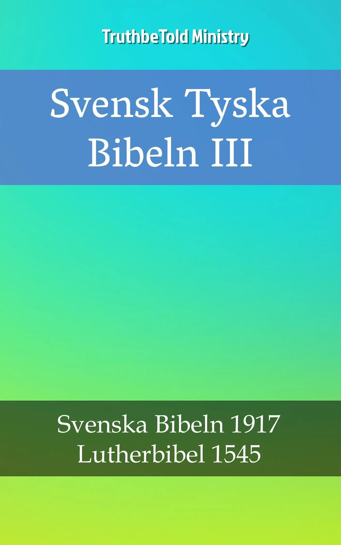Svensk Tyska Bibeln III